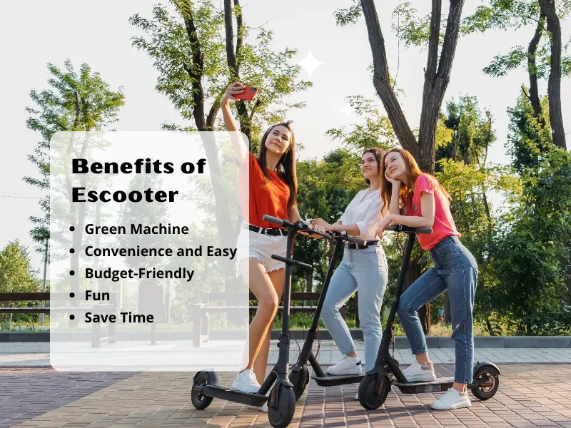 Benefits of E-scooters: 